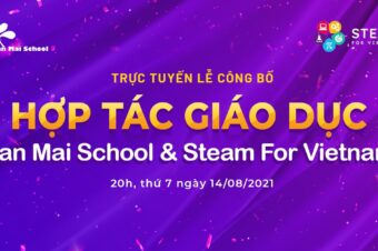 [Trực tuyến: 20h - Thứ 7, Ngày 14/8/2021] Lễ công bố hợp tác giáo dục giữa BMS và STEAM for Vietnam